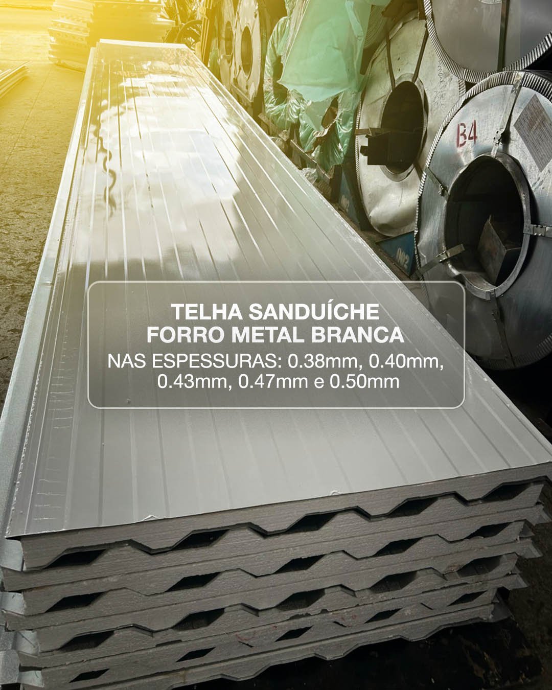 TELHA SANDUÍCHE FORRO METAL BRANCA